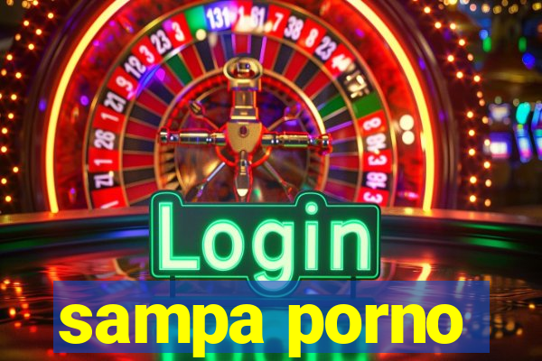 sampa porno